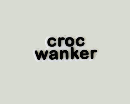 Croc Wanker Shoe Charms